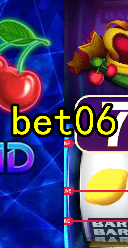 bet06.Com - Caça-Níqueis Online Cassino